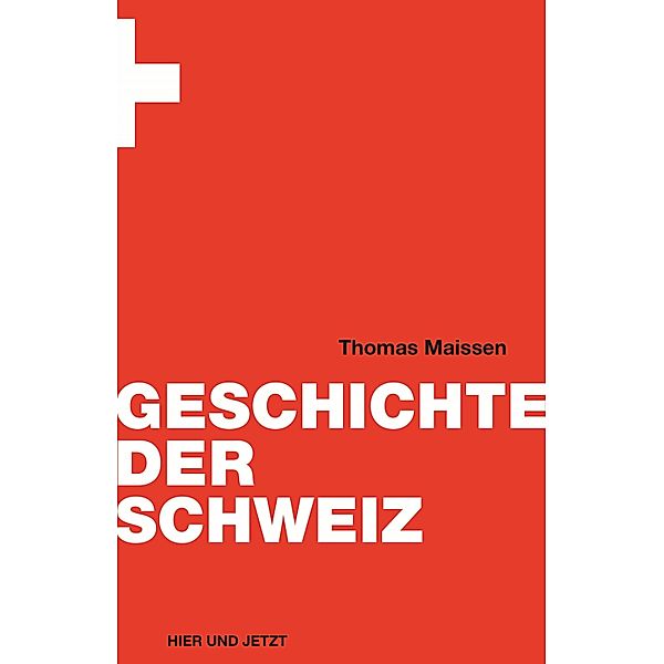 Geschichte der Schweiz, Thomas Maissen
