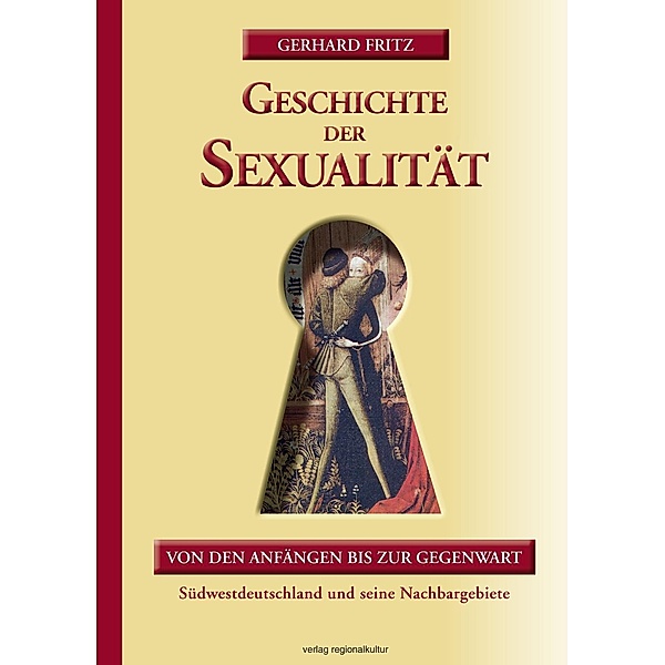Geschichte der Sexualität, Gerhard Fritz