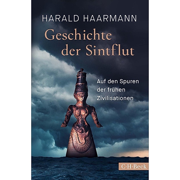 Geschichte der Sintflut / Beck'sche Reihe Bd.1536, Harald Haarmann