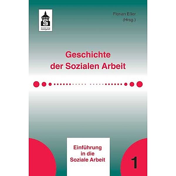 Geschichte der Sozialen Arbeit