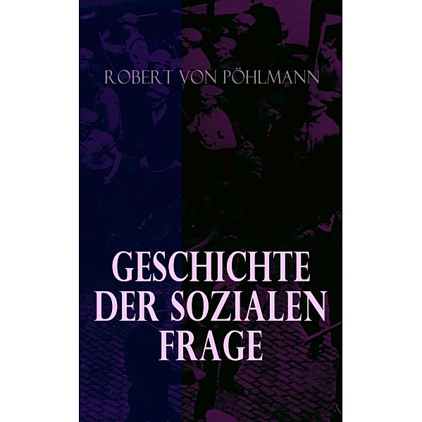 Geschichte der sozialen Frage, Robert von Pöhlmann