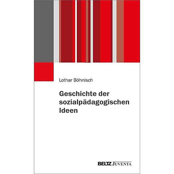 Geschichte der sozialpädagogischen Ideen, Lothar Böhnisch