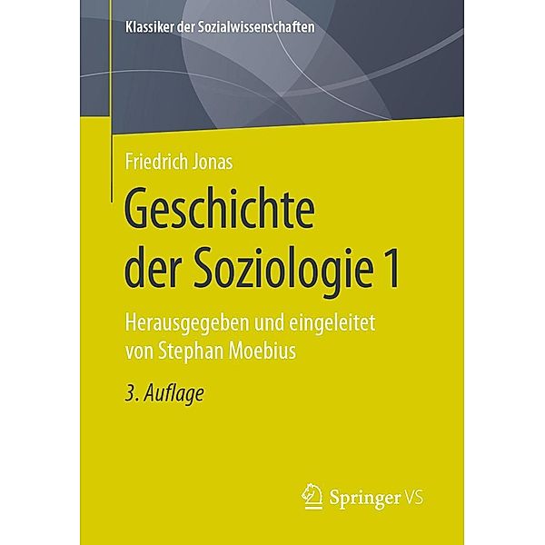 Geschichte der Soziologie 1 / Klassiker der Sozialwissenschaften, Friedrich Jonas