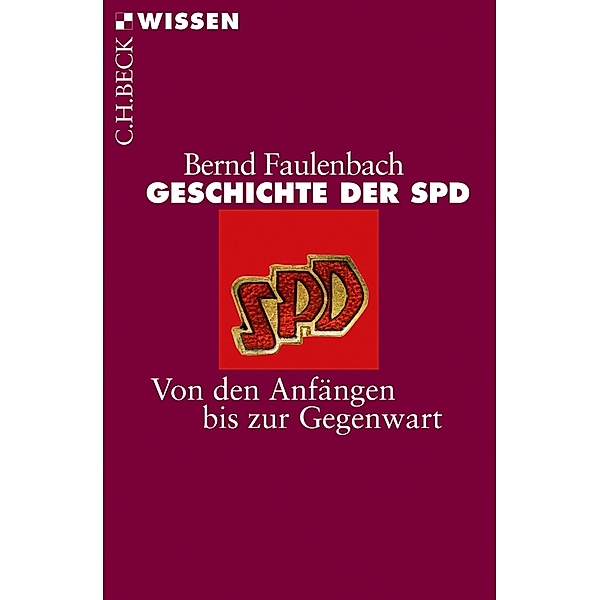 Geschichte der SPD / Beck'sche Reihe Bd.2753, Bernd Faulenbach
