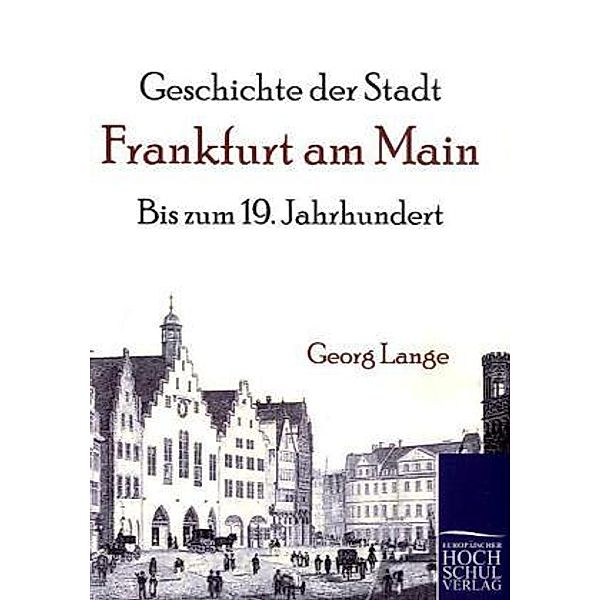 Geschichte der Stadt Frankfurt am Main, Georg Lange