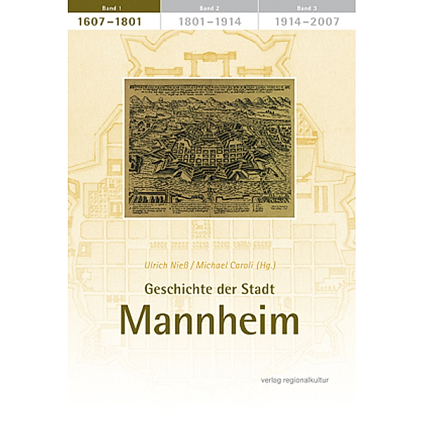 Geschichte der Stadt Mannheim: Bd.1 Geschichte der Stadt Mannheim