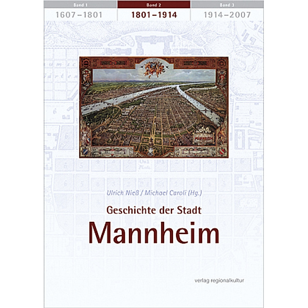 Geschichte der Stadt Mannheim: Bd.2 Geschichte der Stadt Mannheim