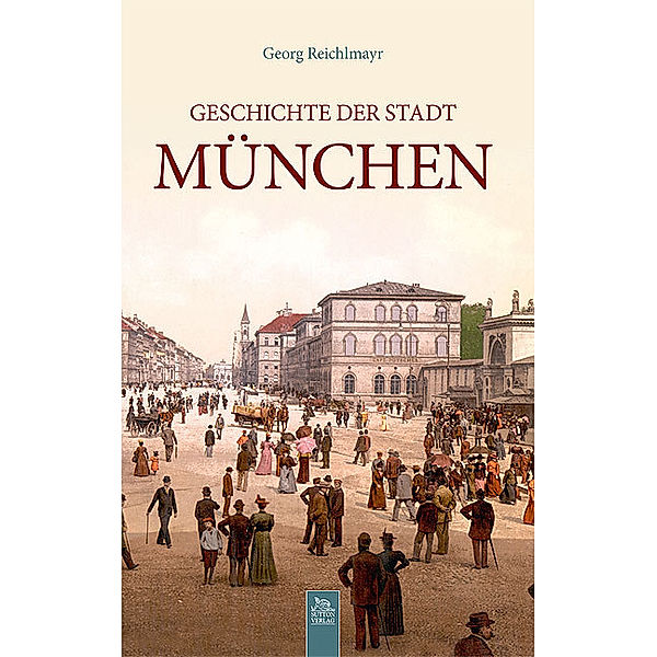 Geschichte der Stadt München, Georg Reichlmayr