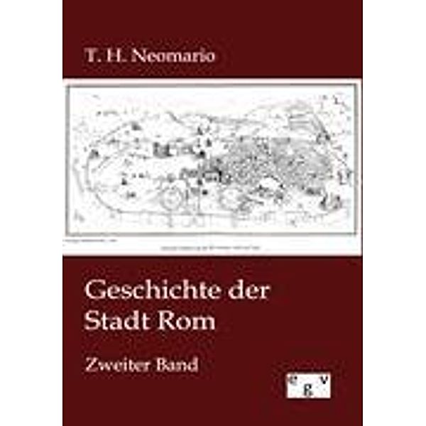 Geschichte der Stadt Rom, T. H. Neomario