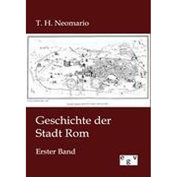 Geschichte der Stadt Rom, T. H. Neomario