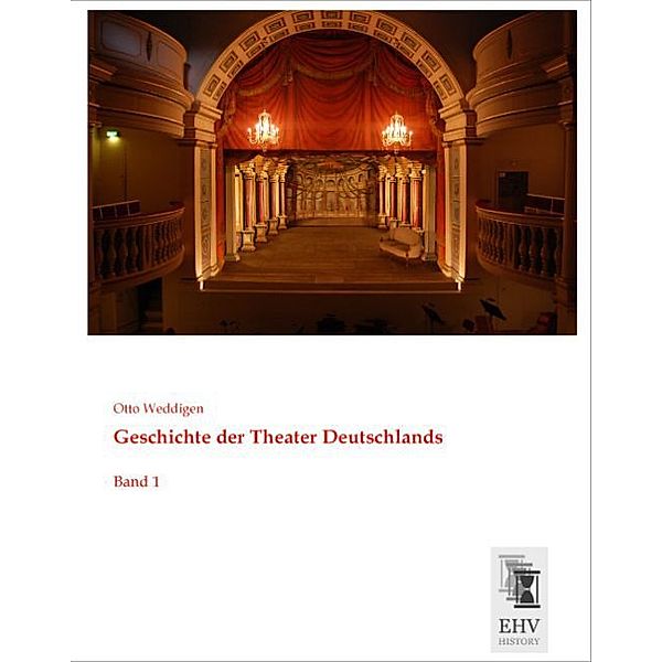 Geschichte der Theater Deutschlands, Otto Weddigen