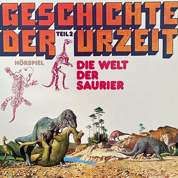 Geschichte der Urzeit - 2 - Die Welt der Saurier, Peter Bars