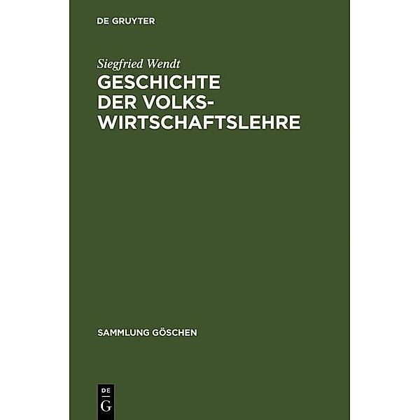 Geschichte der Volkswirtschaftslehre / Sammlung Göschen Bd.1194, Siegfried Wendt