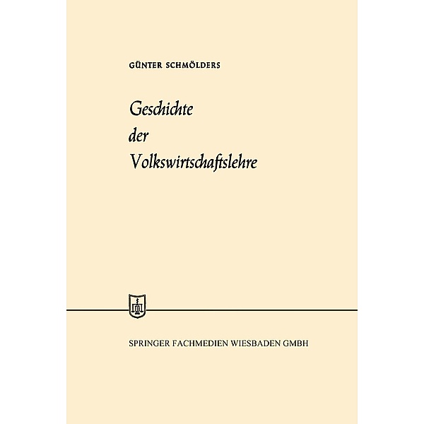 Geschichte der Volkswirtschaftslehre / Sammlung Vieweg, Günter Schmölders