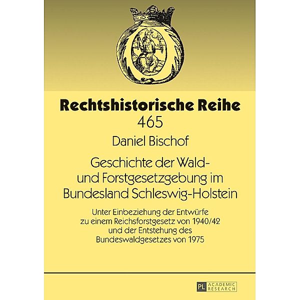 Geschichte der Wald- und Forstgesetzgebung im Bundesland Schleswig-Holstein, Bischof Daniel Bischof