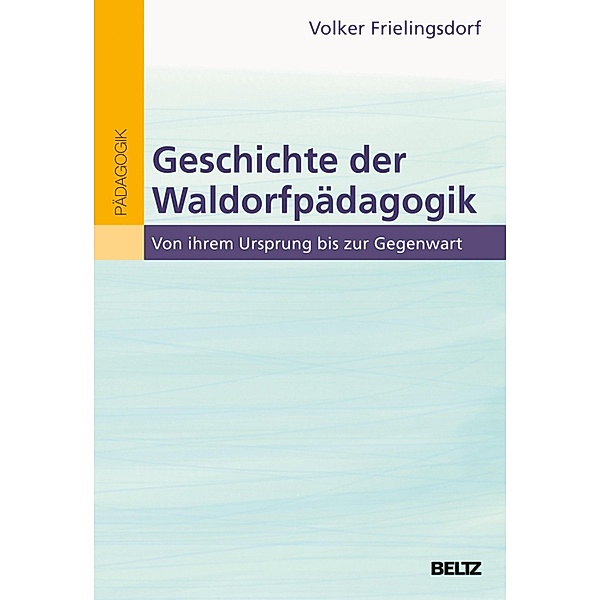 Geschichte der Waldorfpädagogik, Volker Frielingsdorf