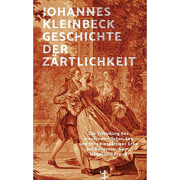 Geschichte der Zärtlichkeit, Johannes Kleinbeck
