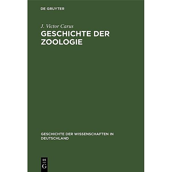 Geschichte der Zoologie / Geschichte der Wissenschaften in Deutschland Bd.12, J. Victor Carus