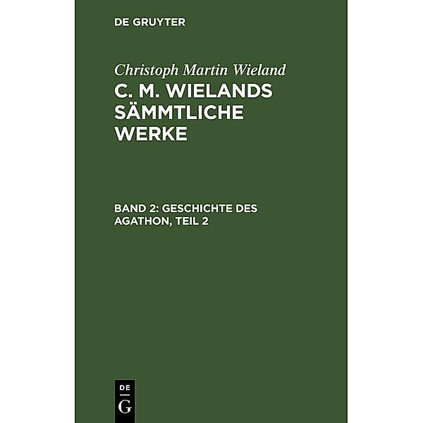 Geschichte des Agathon, Teil 2, Christoph Martin Wieland