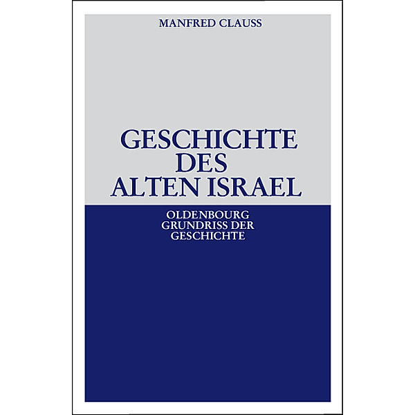 Geschichte des alten Israel, Manfred Clauss