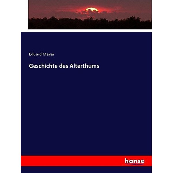 Geschichte des Alterthums, Eduard Meyer