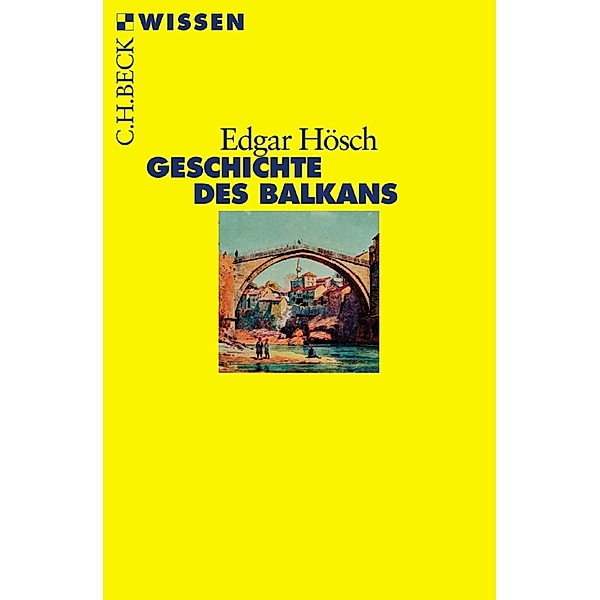 Geschichte des Balkans / Beck'sche Reihe Bd.2356, Edgar Hösch