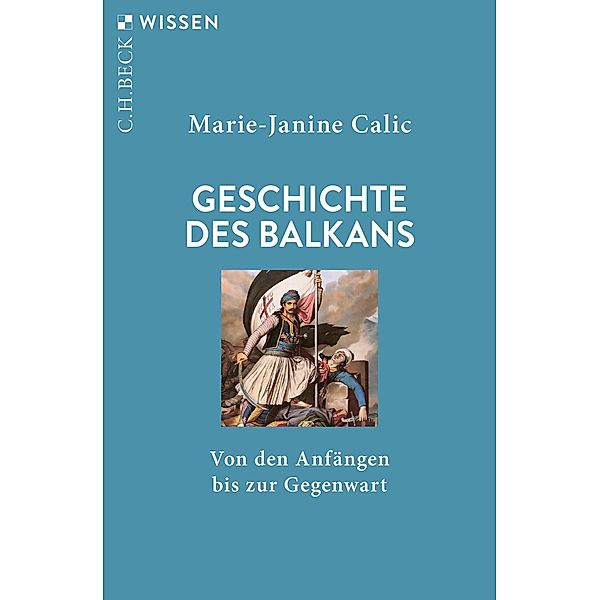 Geschichte des Balkans / Beck'sche Reihe Bd.2949, Marie-Janine Calic