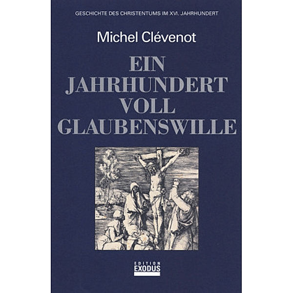 Geschichte des Christentums: Ein Jahrhundert voll Glaubenswille