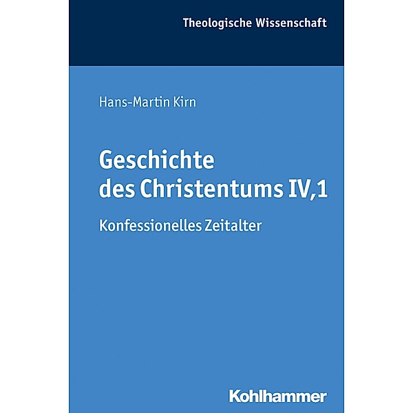 Geschichte des Christentums IV,1, Hans-Martin Kirn