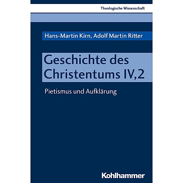 Geschichte des Christentums IV,2, Hans-Martin Kirn, Adolf Martin Ritter