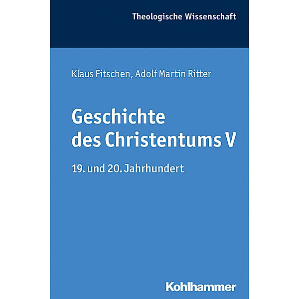 Geschichte des Christentums.Tl.5, Klaus Fitschen, Adolf Martin Ritter