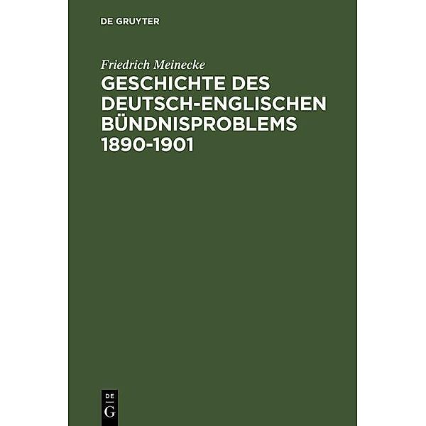 Geschichte des deutsch-englischen Bündnisproblems 1890-1901 / Jahrbuch des Dokumentationsarchivs des österreichischen Widerstandes, Friedrich Meinecke