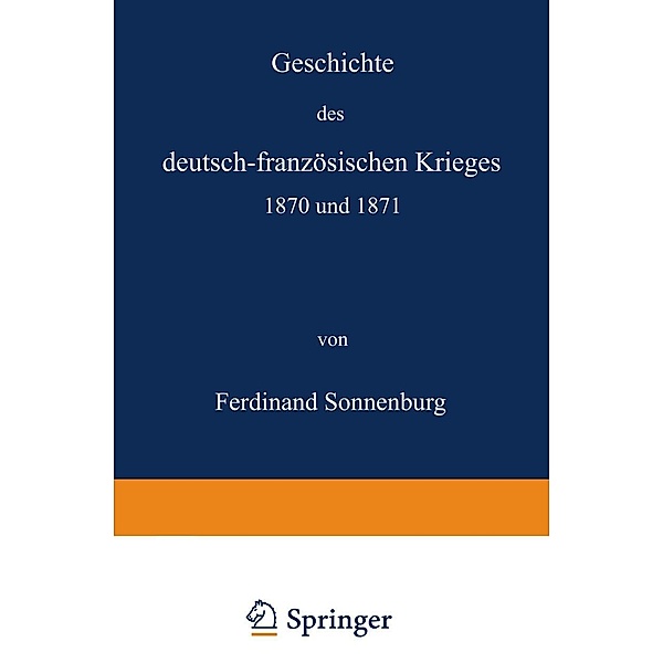 Geschichte des deutsch-französischen Krieges 1870 und 1871, Ferdinand Sonnenburg