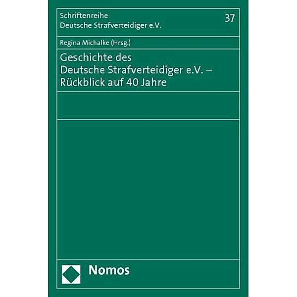 Geschichte des Deutsche Strafverteidiger e.V. - Rückblick auf 40 Jahre, Regina Michalke