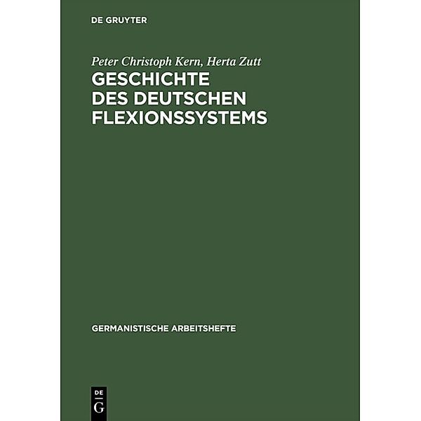 Geschichte des deutschen Flexionssystems, Peter Christoph Kern, Herta Zutt