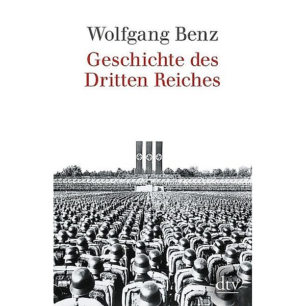 Geschichte des Dritten Reiches, Wolfgang Benz