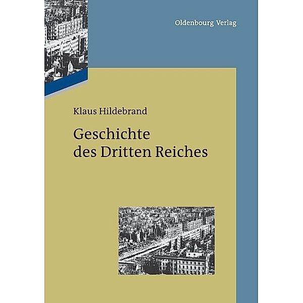 Geschichte des Dritten Reiches / Jahrbuch des Dokumentationsarchivs des österreichischen Widerstandes, Klaus Hildebrand