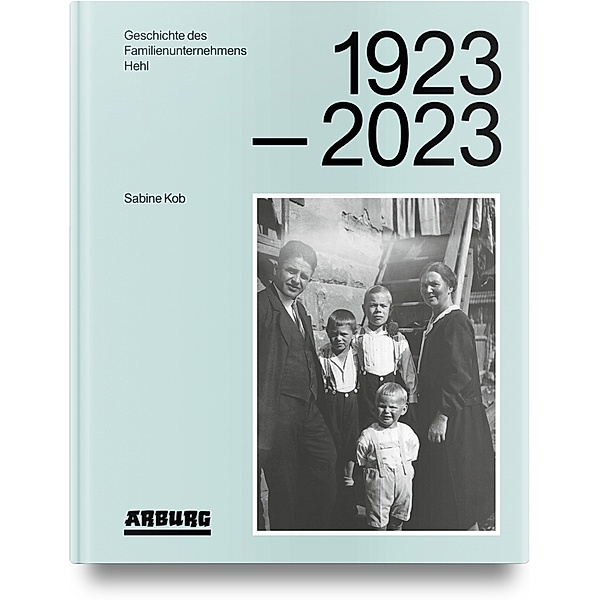 Geschichte des Familienunternehmens Hehl 1923-2023, Sabine Kob