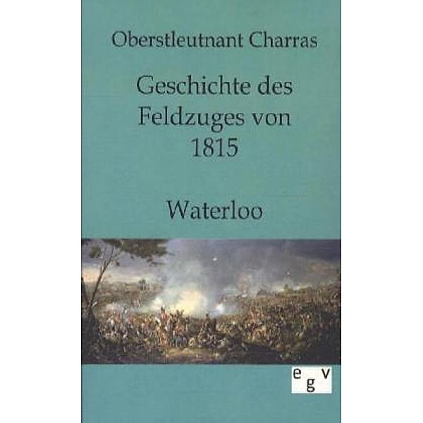 Geschichte des Feldzuges von 1815, Charras