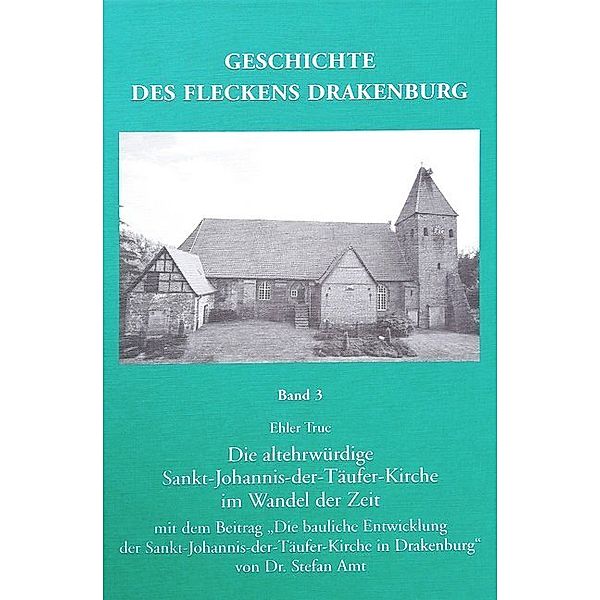 Geschichte des Flecken Drakenburg.Bd.3, True Ehler