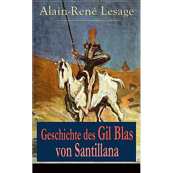 Geschichte des Gil Blas von Santillana, Alain-René Lesage