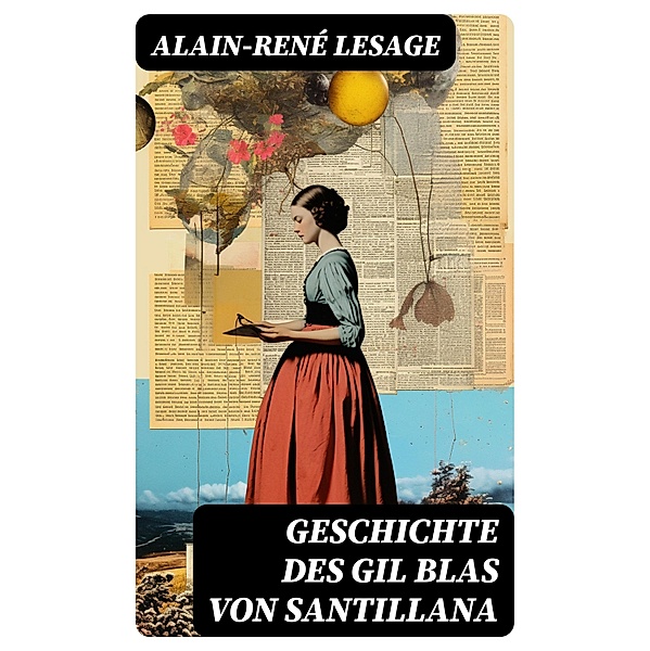 Geschichte des Gil Blas von Santillana, Alain-René Lesage
