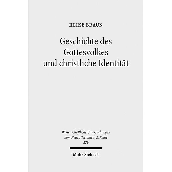 Geschichte des Gottesvolkes und christliche Identität, Heike Braun