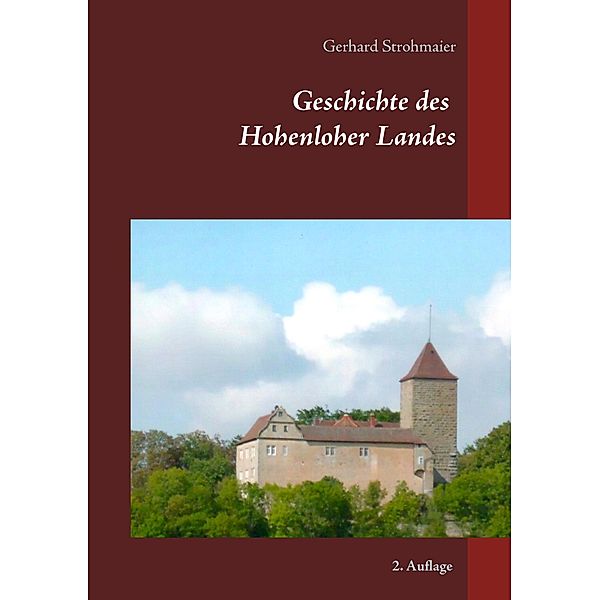 Geschichte des Hohenloher Landes, Gerhard Strohmaier