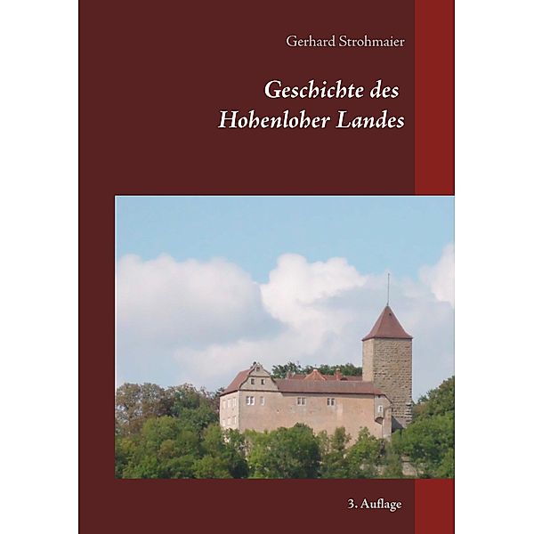 Geschichte des Hohenloher Landes, Gerhard Strohmaier