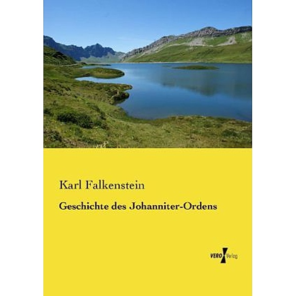 Geschichte des Johanniter-Ordens, Karl Falkenstein