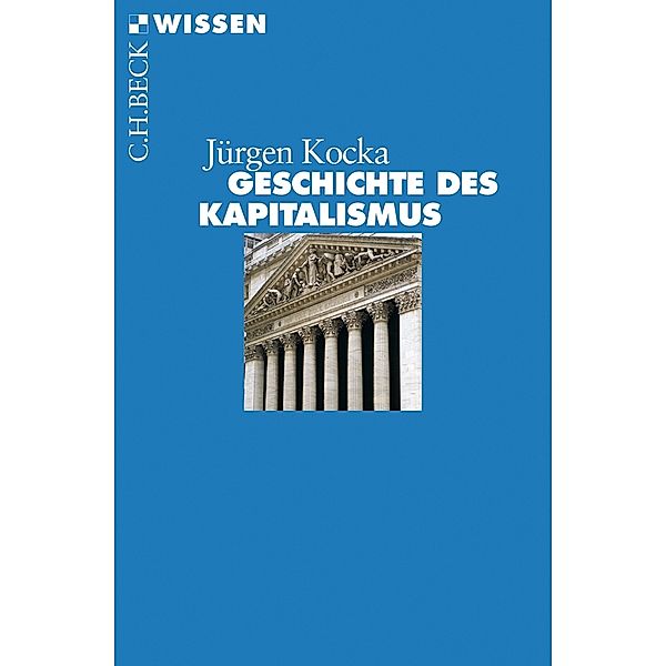 Geschichte des Kapitalismus, Jürgen Kocka