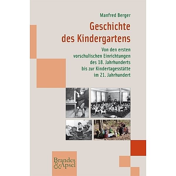 Geschichte des Kindergartens, Manfred Berger