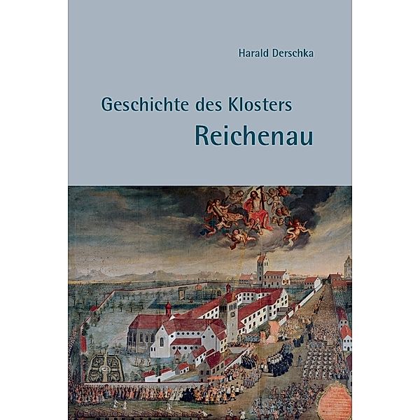 Geschichte des Klosters Reichenau, Harald Derschka