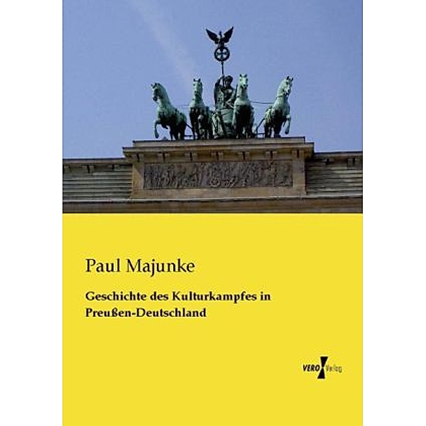 Geschichte des Kulturkampfes in Preußen-Deutschland, Paul Majunke
